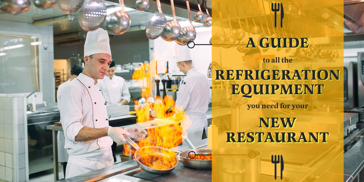 A Guide to Restaurant Refrigeration Equipment