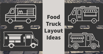 5 Design Layouts for Food Trucks