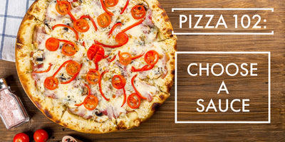 Pizza 102: Choose a Sauce (Or Not)