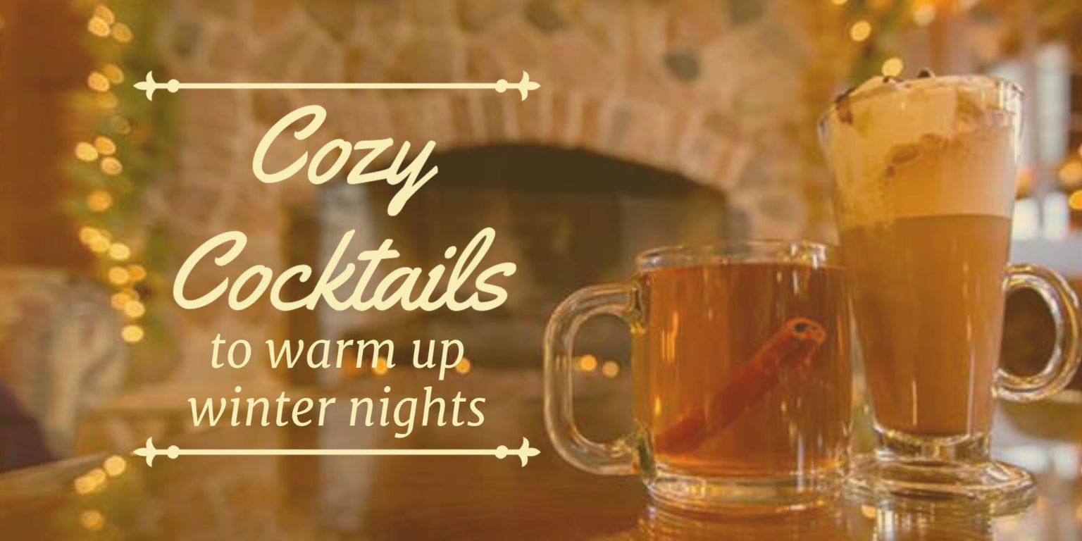 7 Cocktails to Warm up Winter Nights