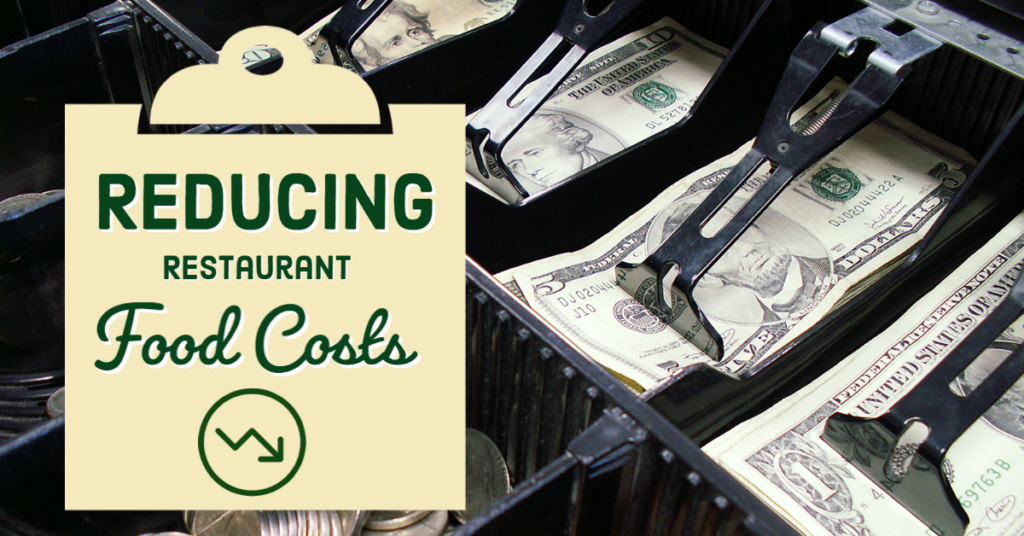 Reducing Restaurant food costs